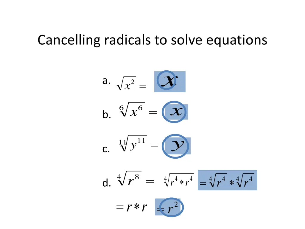 cancelling radicals to solve equations