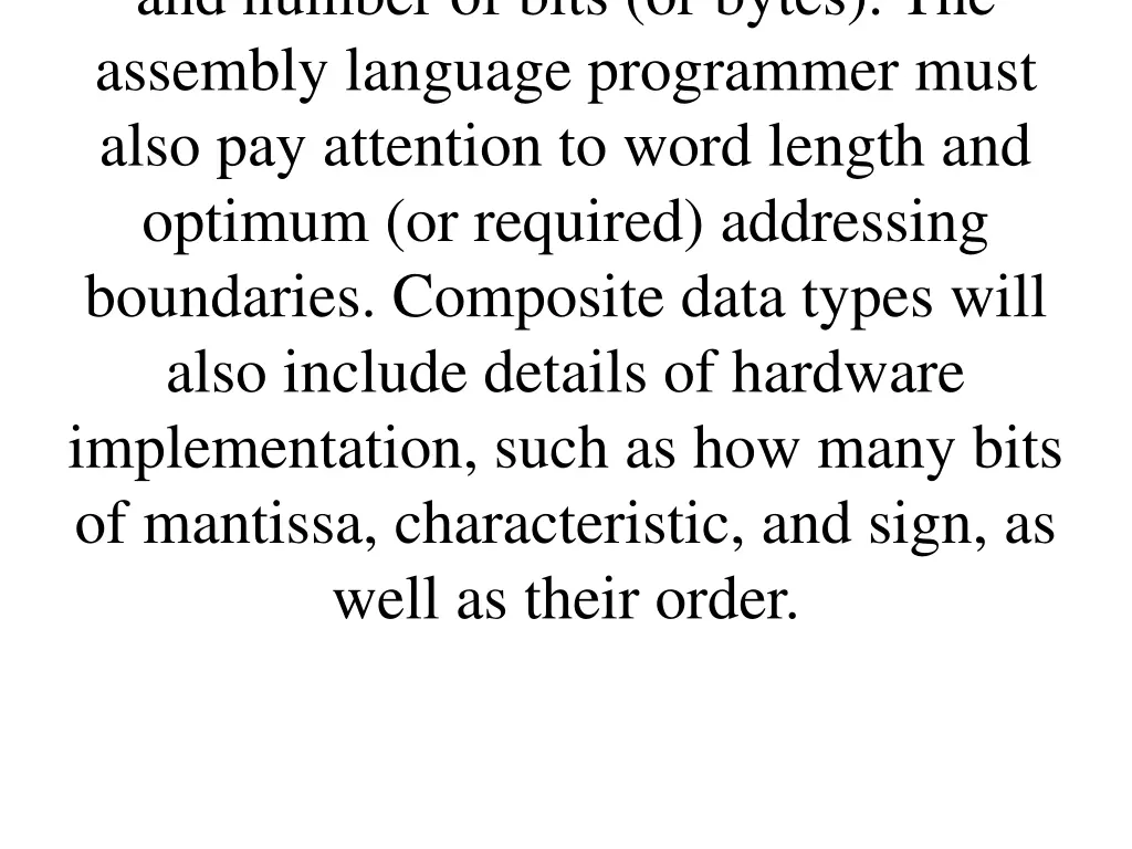 and number of bits or bytes the assembly language