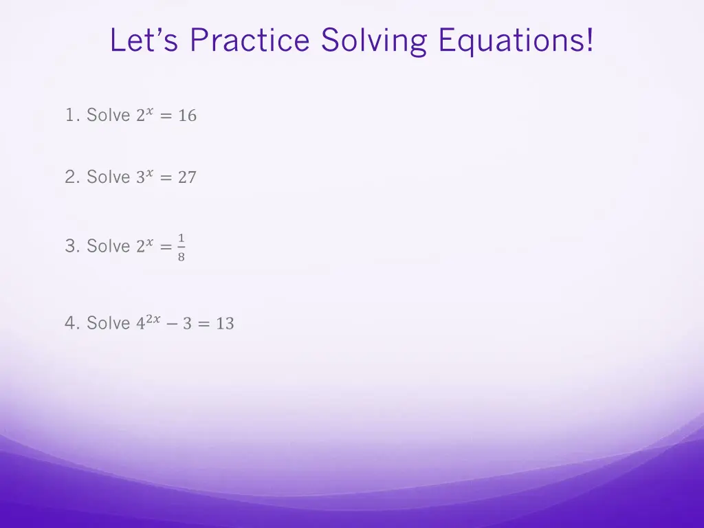 let s practice solving equations