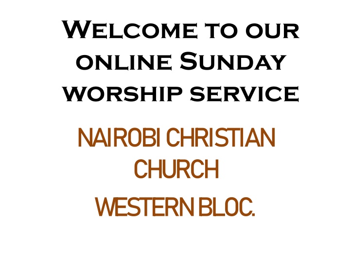 welcome to our online sunday worship service