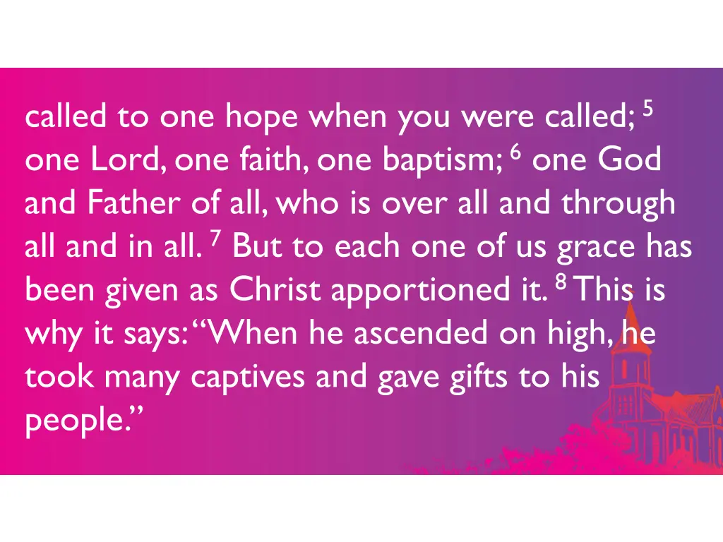 called to one hope when you were called