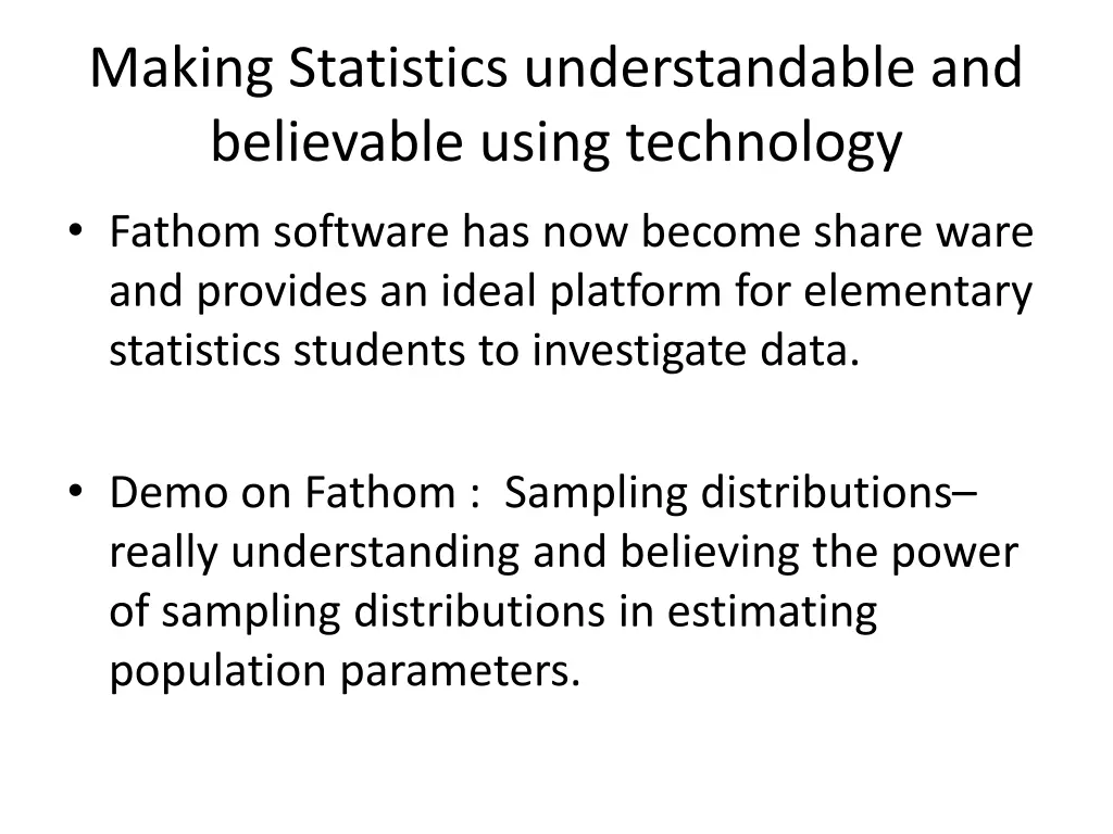 making statistics understandable and believable