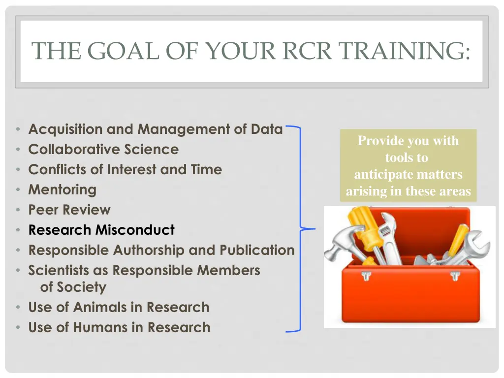 the goal of your rcr training