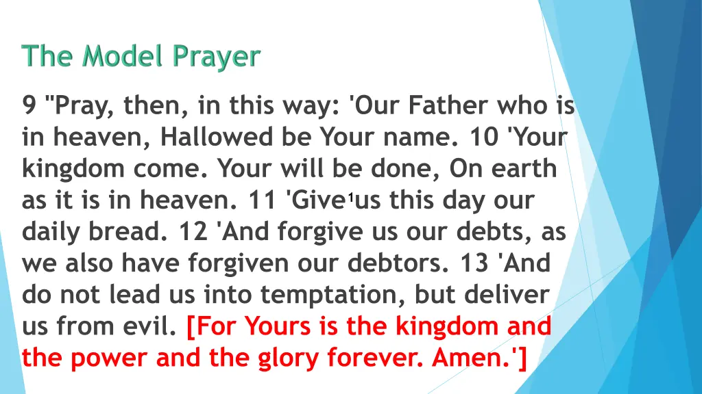 9 pray then in this way our father 8