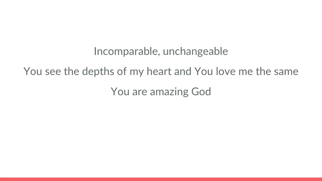 incomparable unchangeable