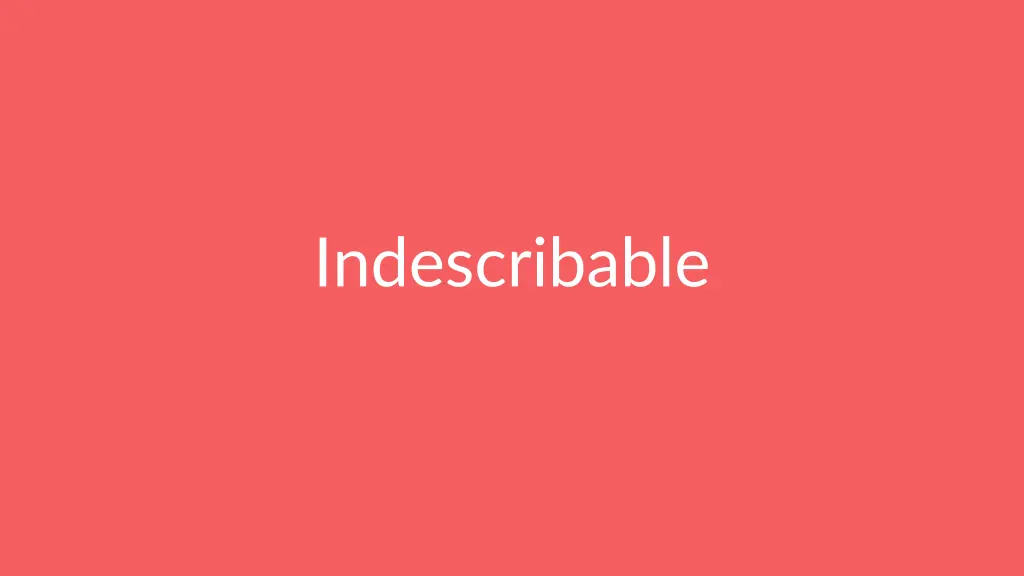 indescribable 2