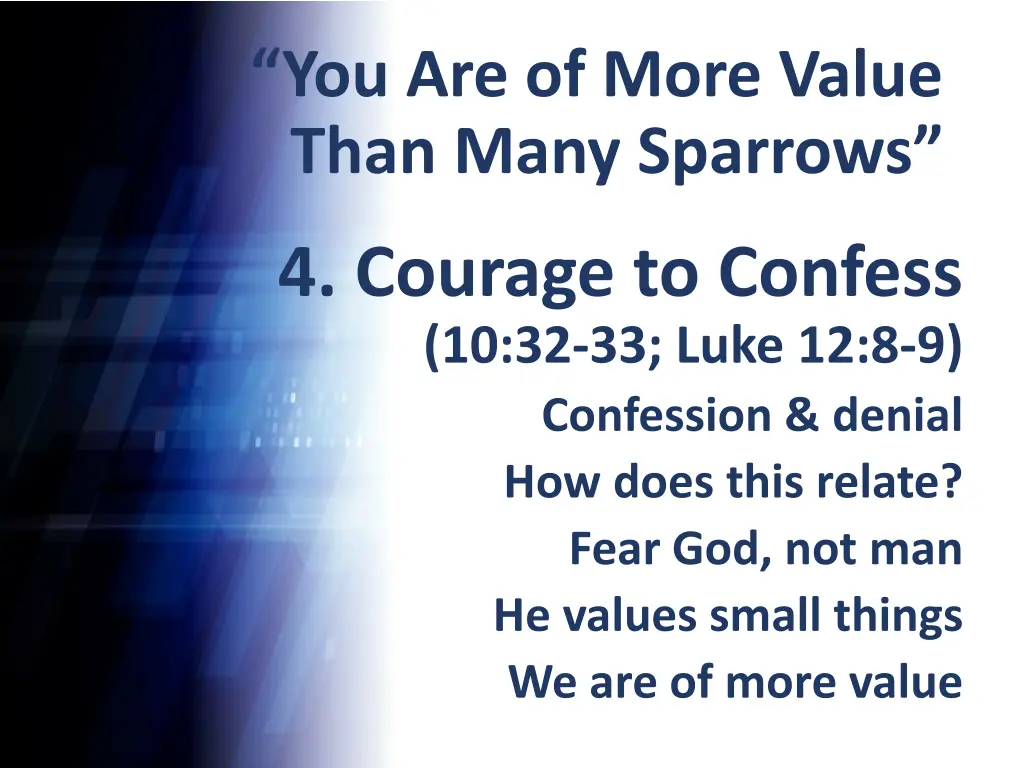 you are of more value than many sparrows 9