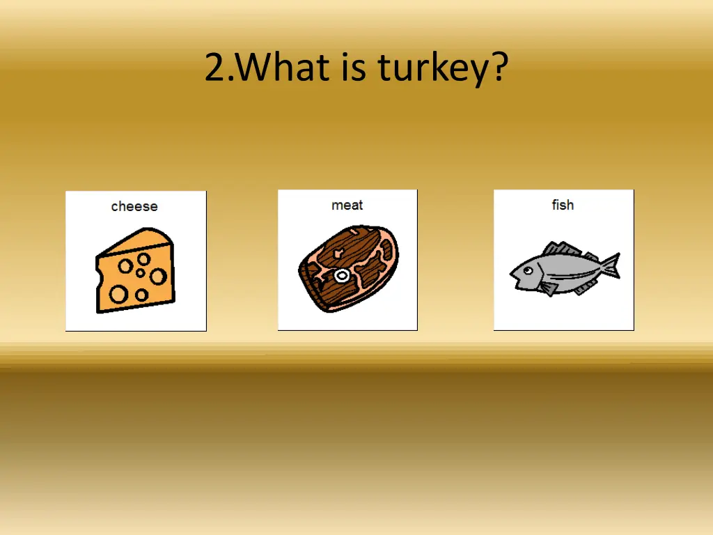 2 what is turkey