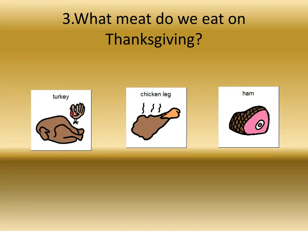 3 what meat do we eat on thanksgiving