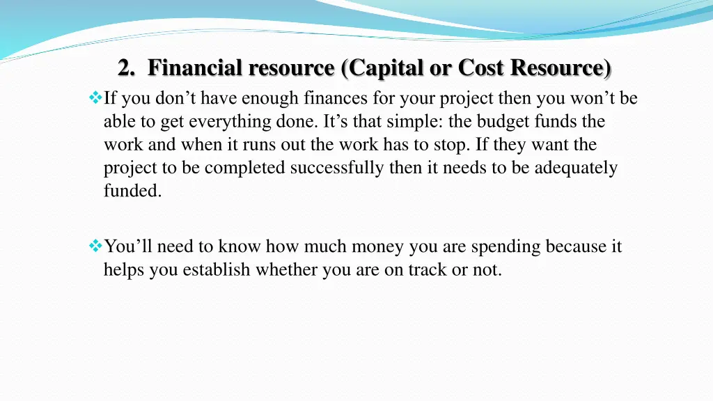 2 financial resource capital or cost resource 1