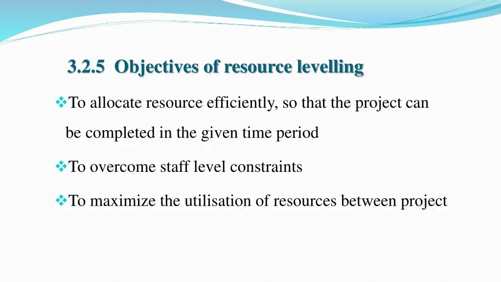 3 2 5 objectives of resource levelling