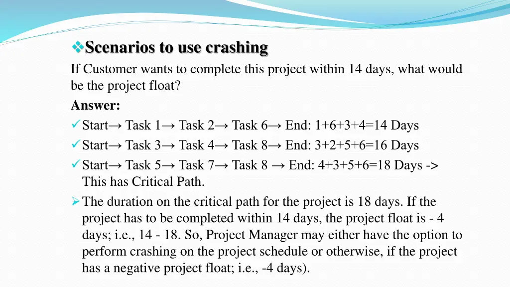 scenarios to use crashing if customer wants