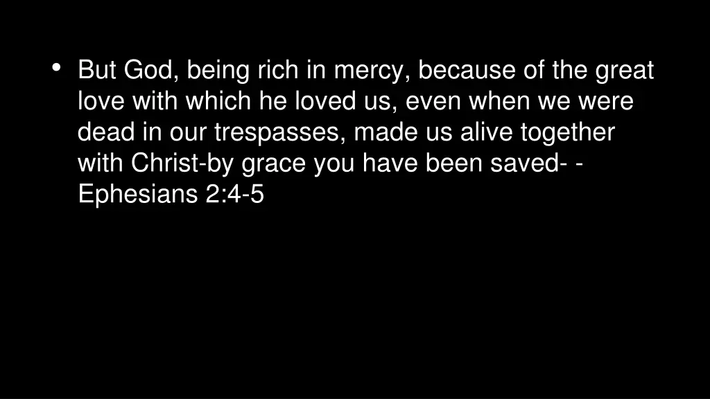 but god being rich in mercy because of the great