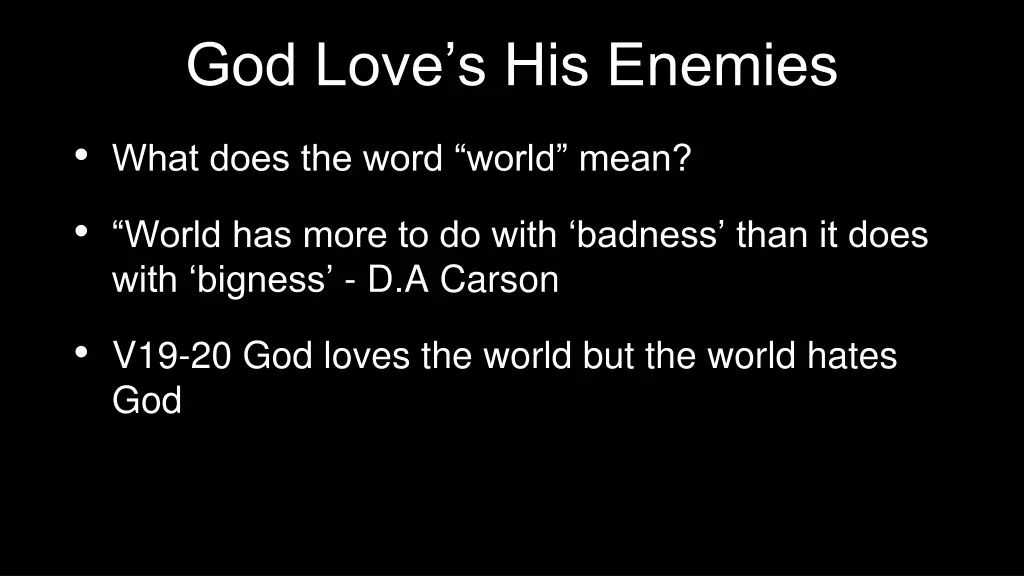 god love s his enemies