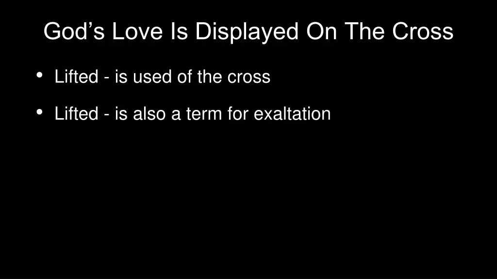 god s love is displayed on the cross