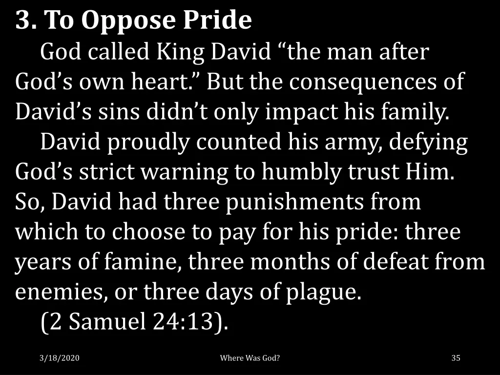 3 to oppose pride god called king david