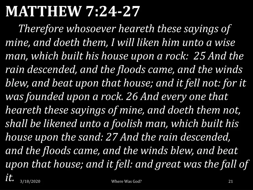 matthew 7 24 27 therefore whosoever heareth these