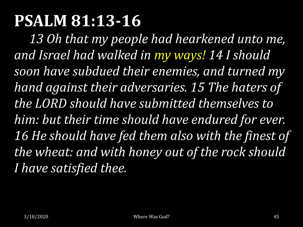 psalm 81 13 16 13 oh that my people had hearkened