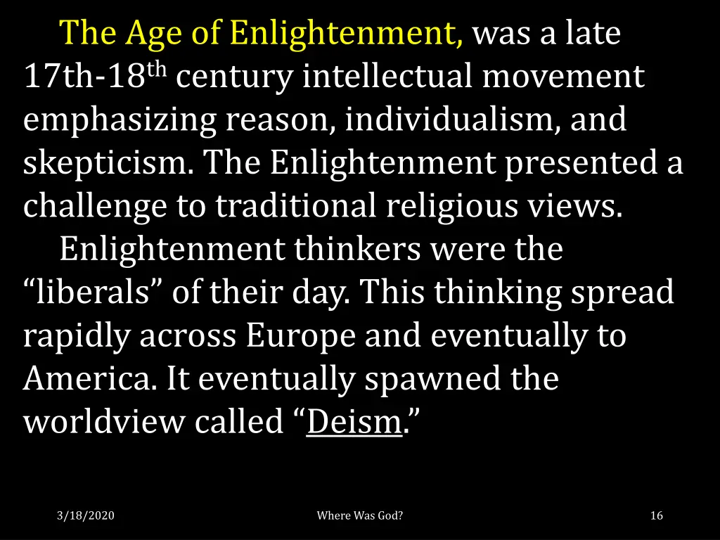 the age of enlightenment was a late 17th