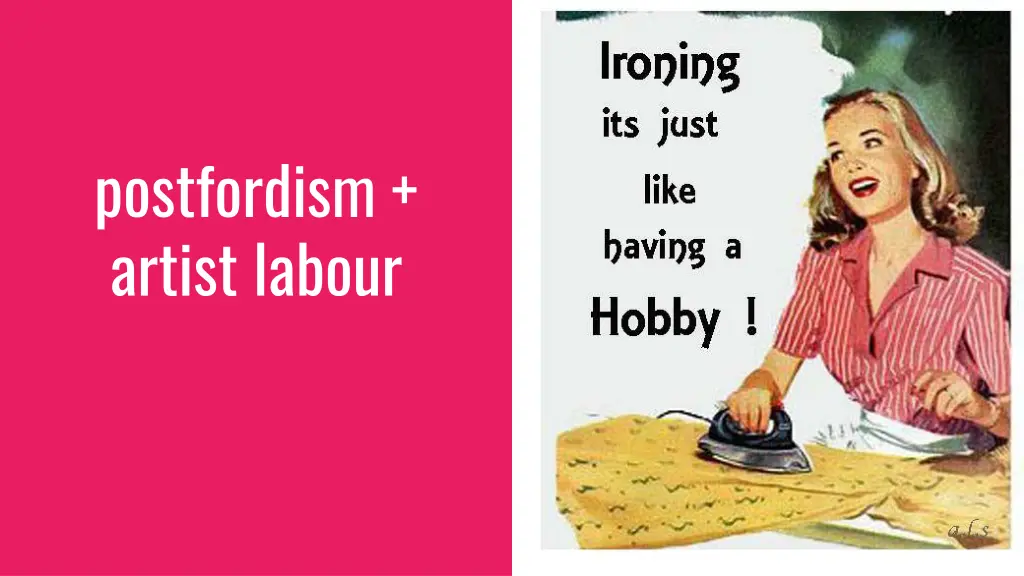 postfordism artist labour