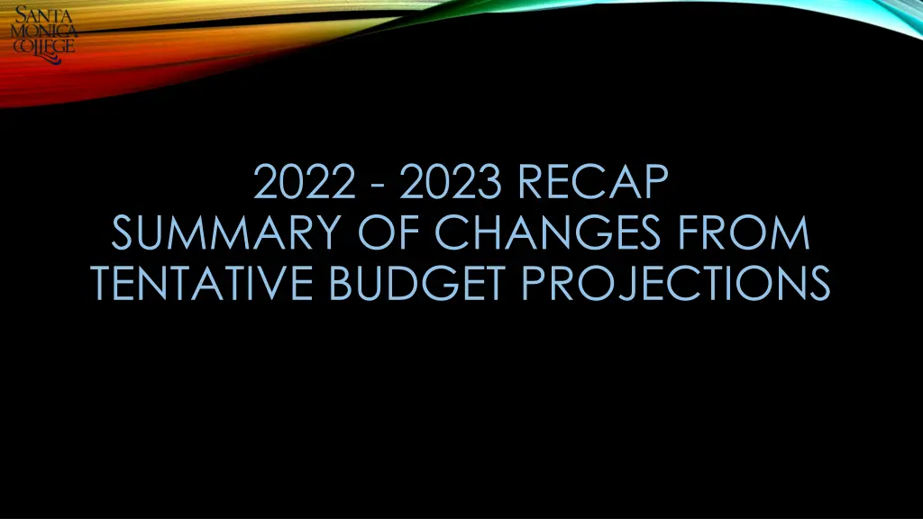 2022 2023 recap summary of changes from tentative