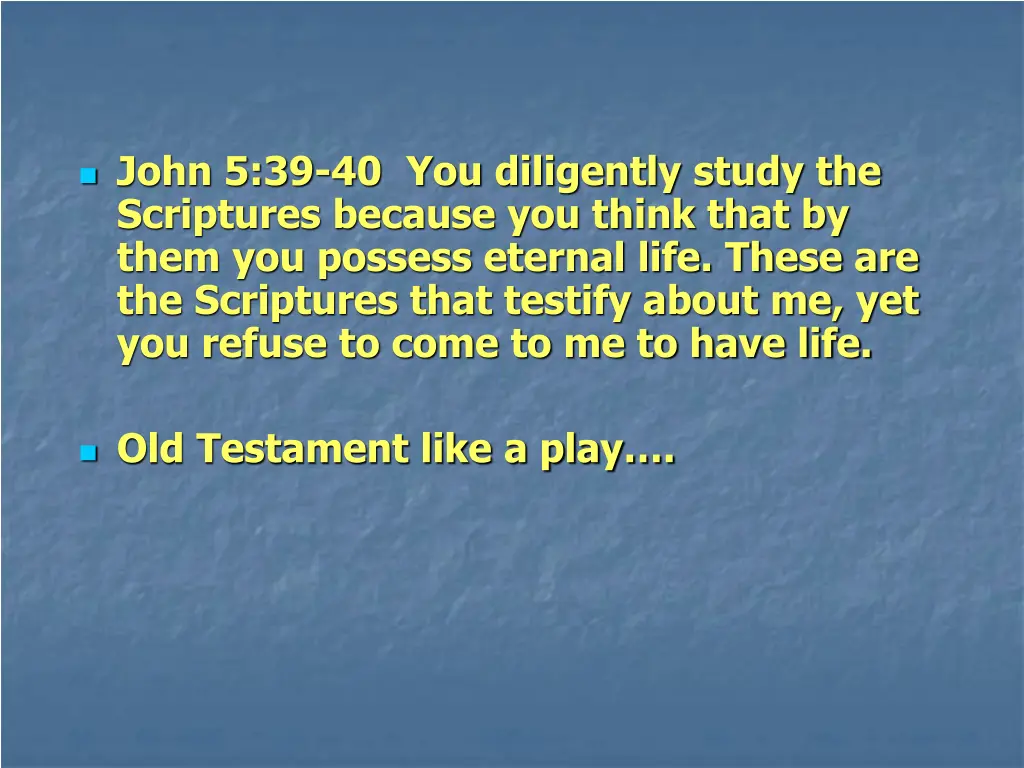 john 5 39 40 you diligently study the scriptures