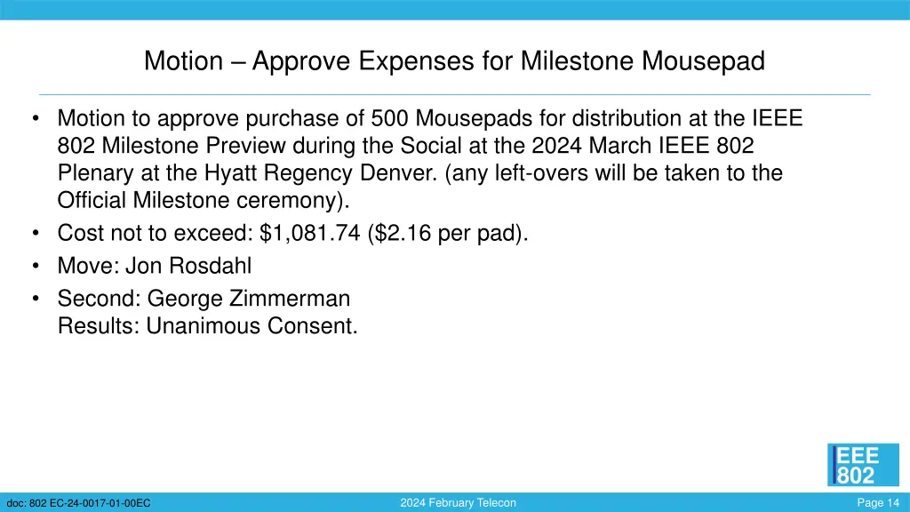 motion approve expenses for milestone mousepad