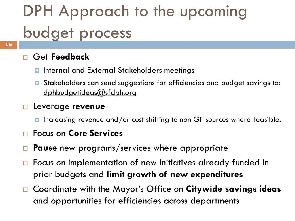 dph approach to the upcoming budget process