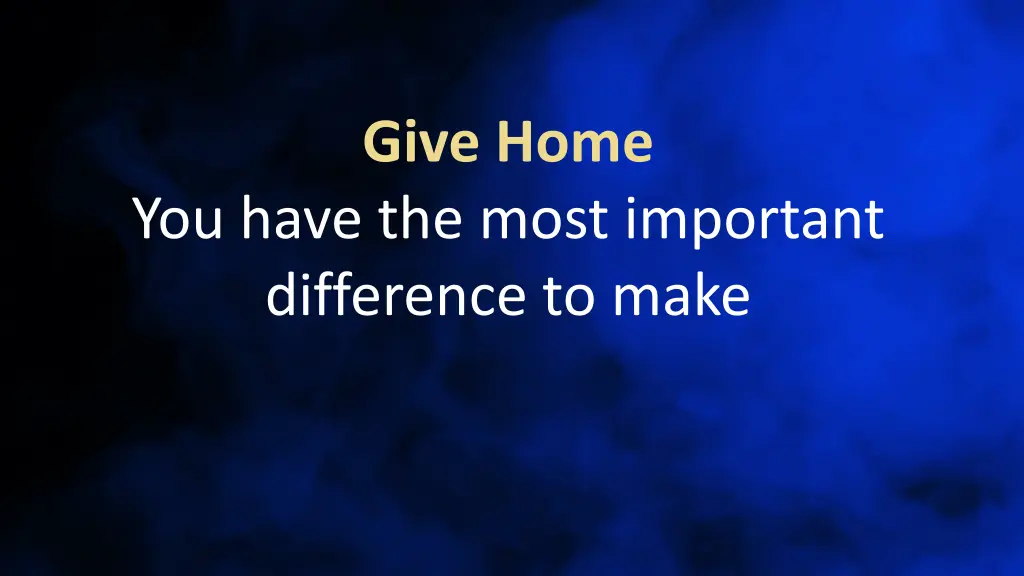 give home