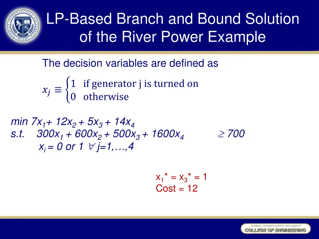 lp based branch and bound solution of the river 1