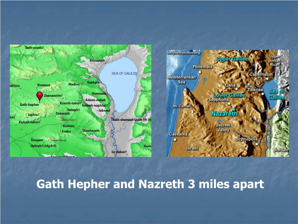 gath hepher and nazreth 3 miles apart