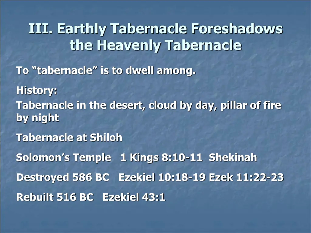 iii earthly tabernacle foreshadows the heavenly