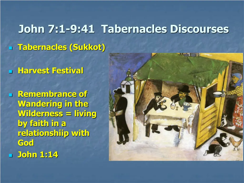 john 7 1 9 41 tabernacles discourses