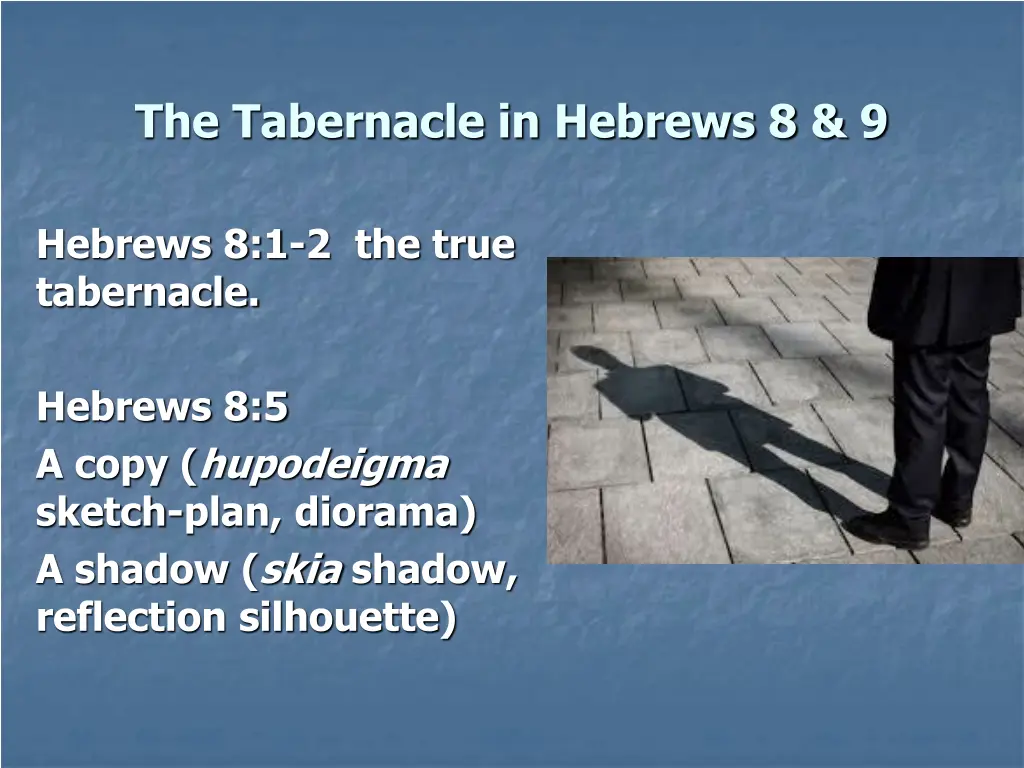 the tabernacle in hebrews 8 9