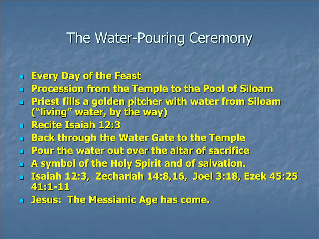 the water pouring ceremony