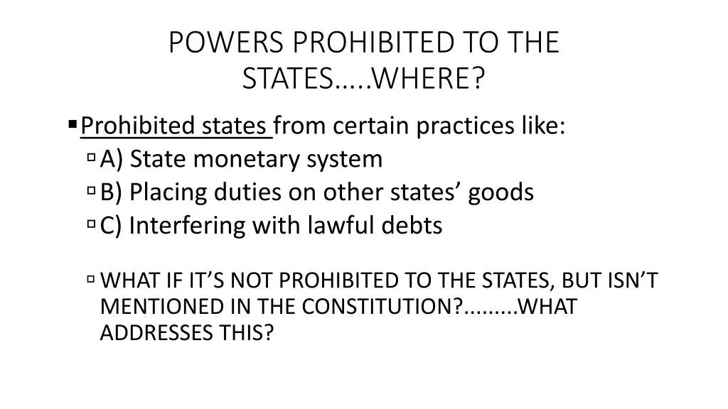 powers prohibited to the states where prohibited