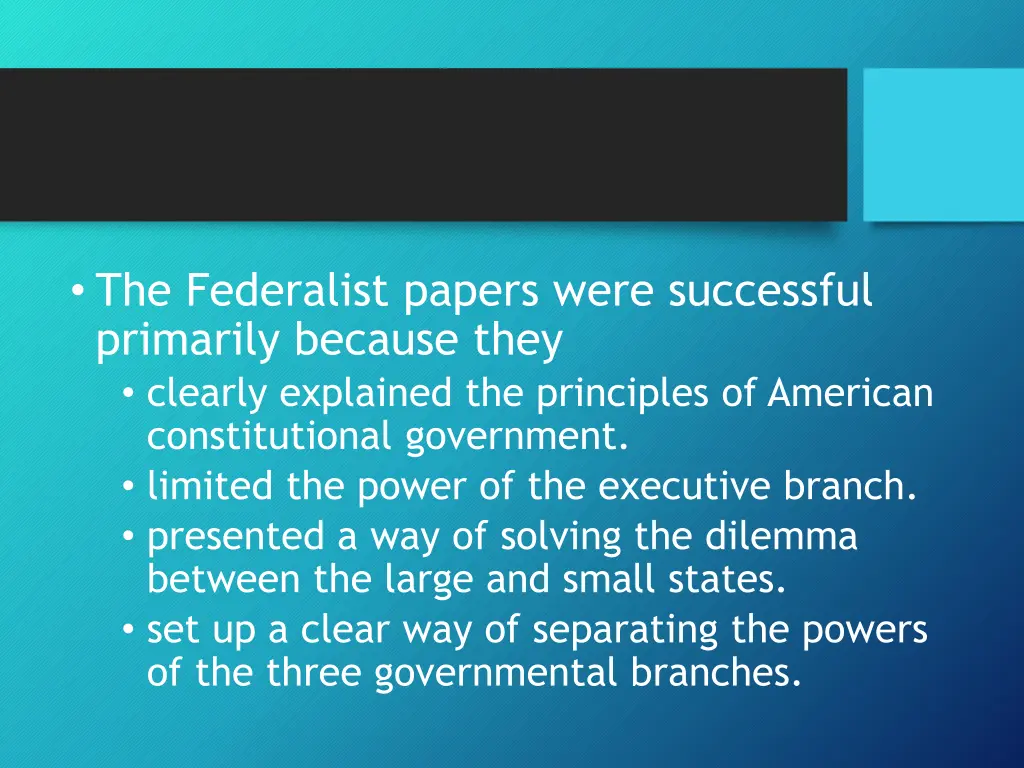 the federalist papers were successful primarily