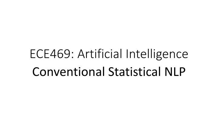 ece469 artificial intelligence conventional