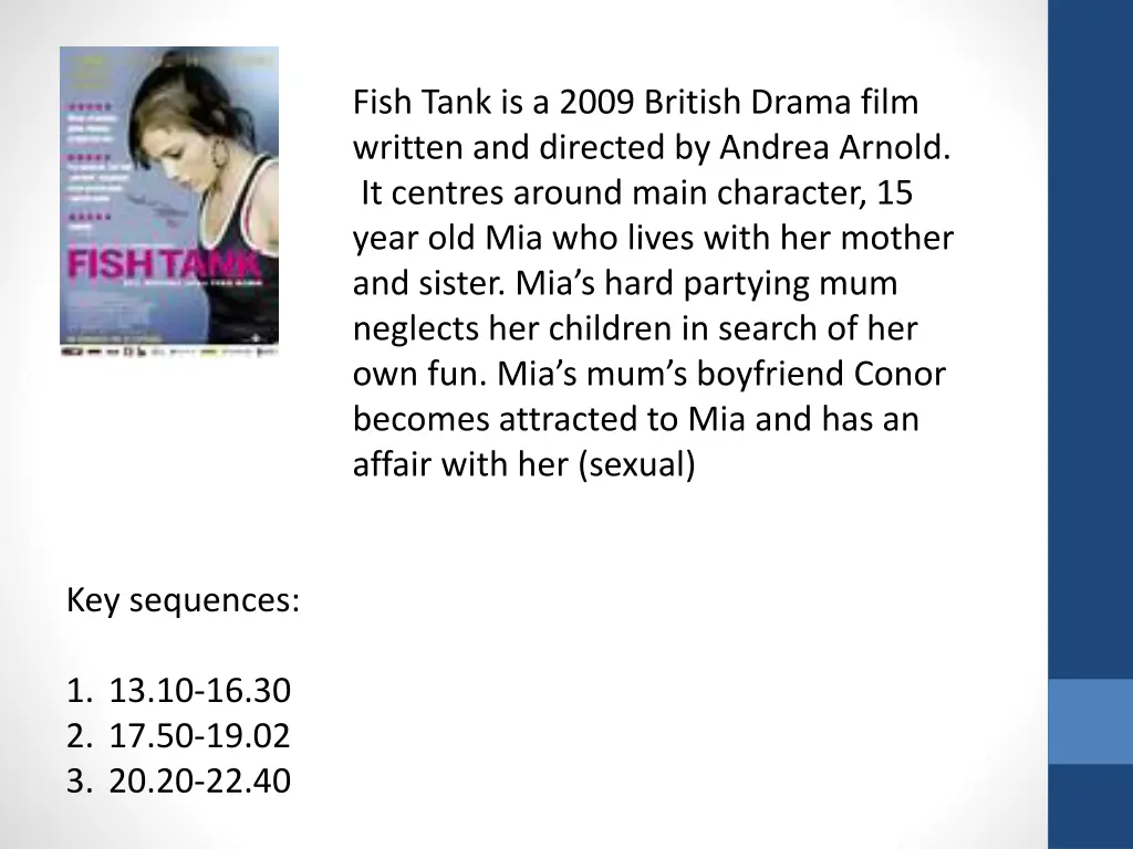 fish tank is a 2009 british drama film written