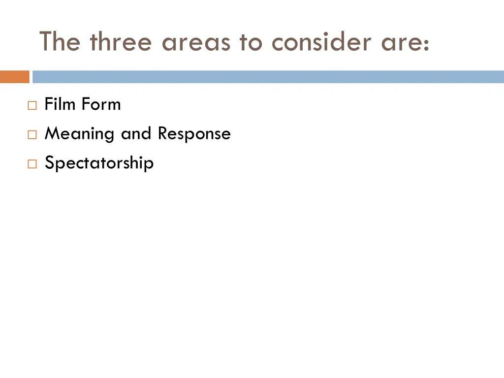 the three areas to consider are