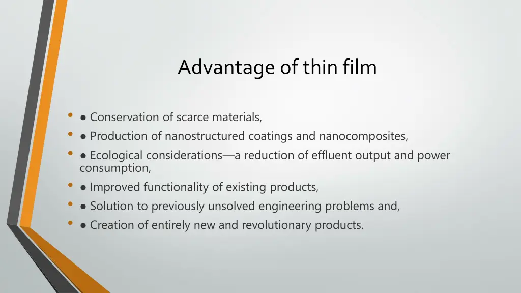 advantage of thin film