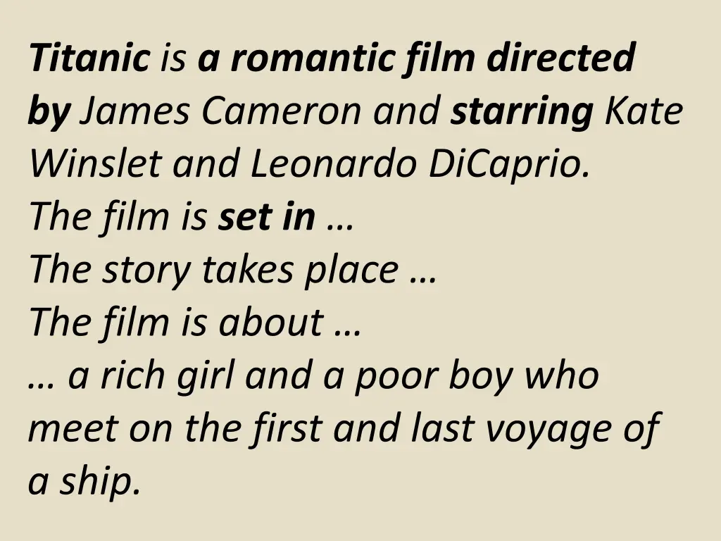 titanic is a romantic film directed by james