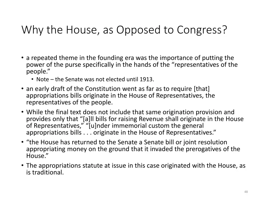 why the house as opposed to congress