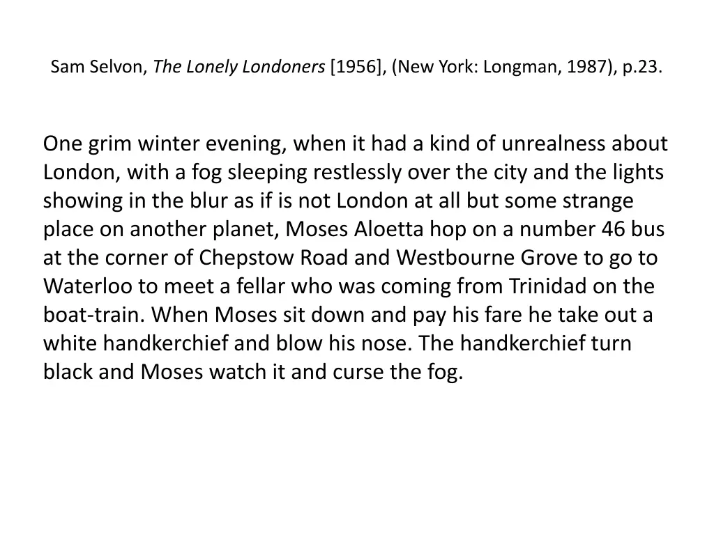 sam selvon the lonely londoners 1956 new york