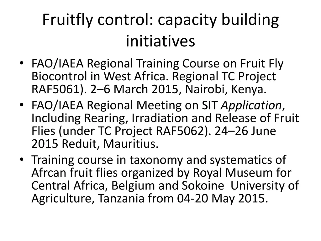 fruitfly control capacity building initiatives