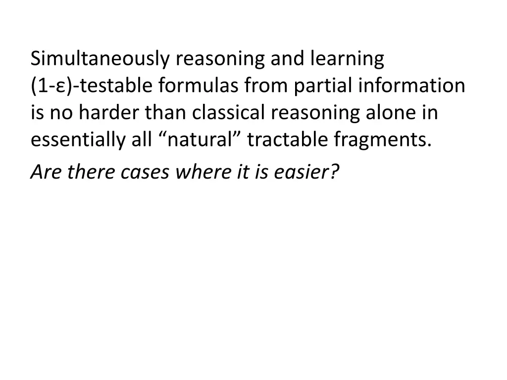 simultaneously reasoning and learning 1 testable