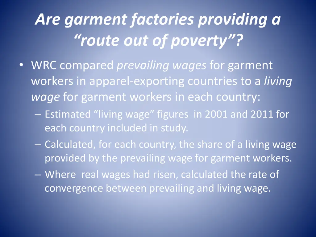 are garment factories providing a route