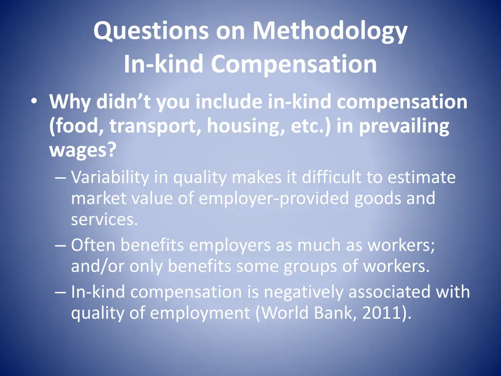 questions on methodology in kind compensation