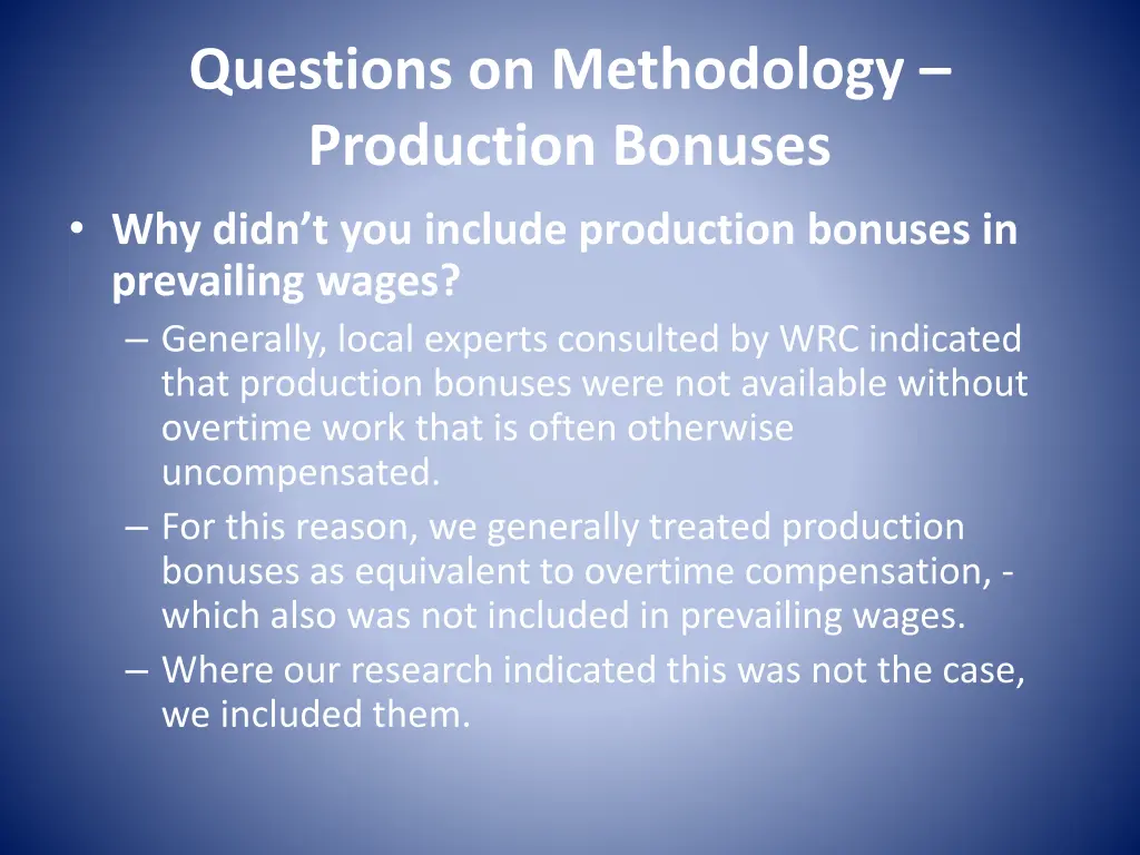 questions on methodology production bonuses