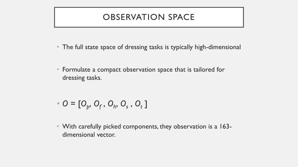 observation space